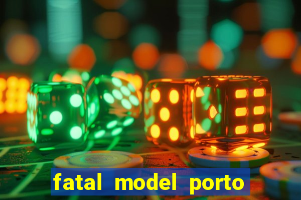 fatal model porto alegre do norte